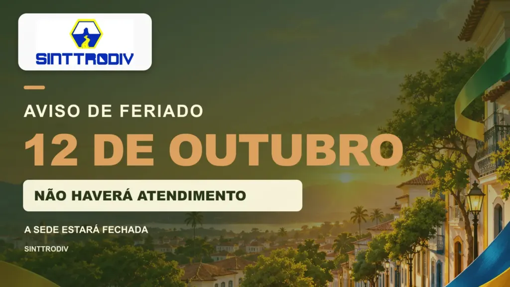 Aviso de feriado de 12 de outubro — Sindicato dos Rodoviários de Divinópolis